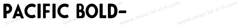 Pacific Bold字体转换
